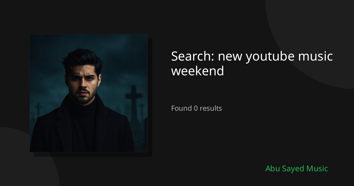 Search Results for new youtube music weekend