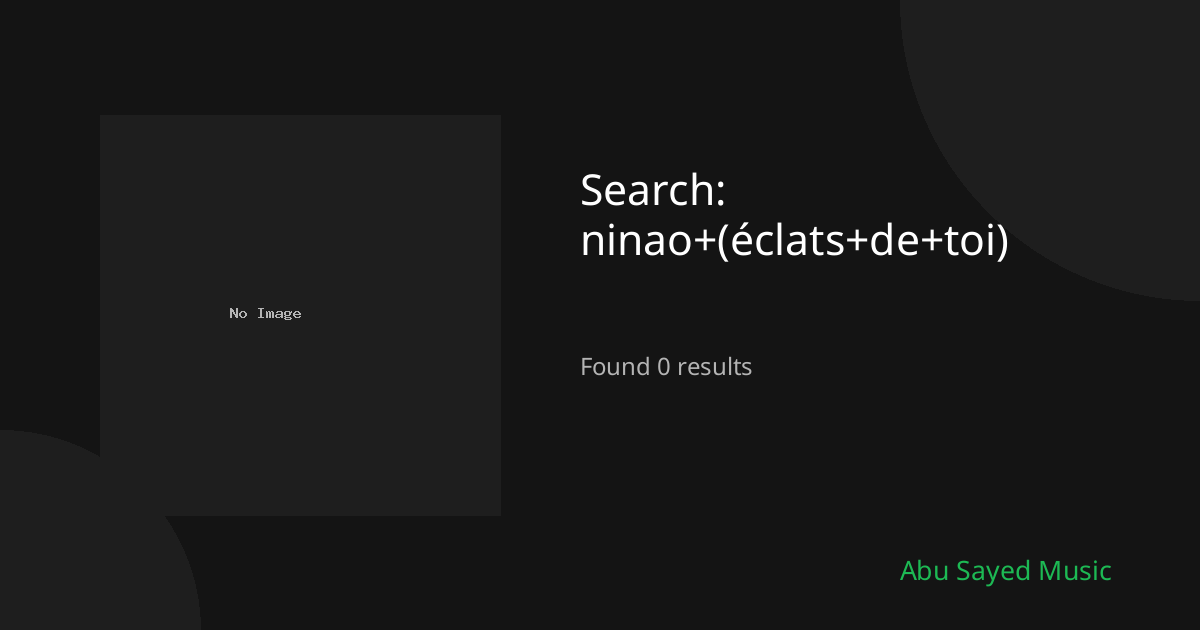 Search Results for ninao+(éclats+de+toi)