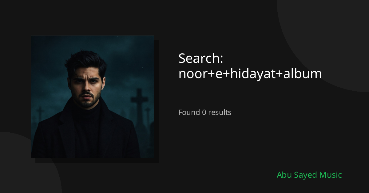 Search Results for noor+e+hidayat+album