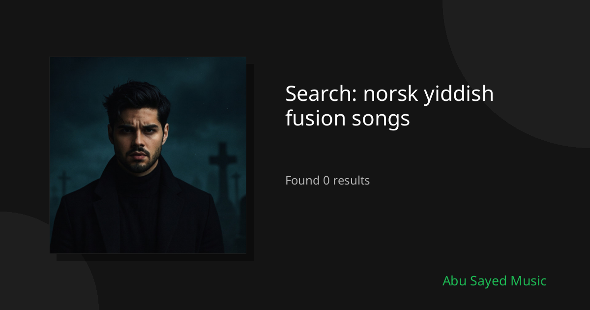 Search Results for norsk yiddish fusion songs