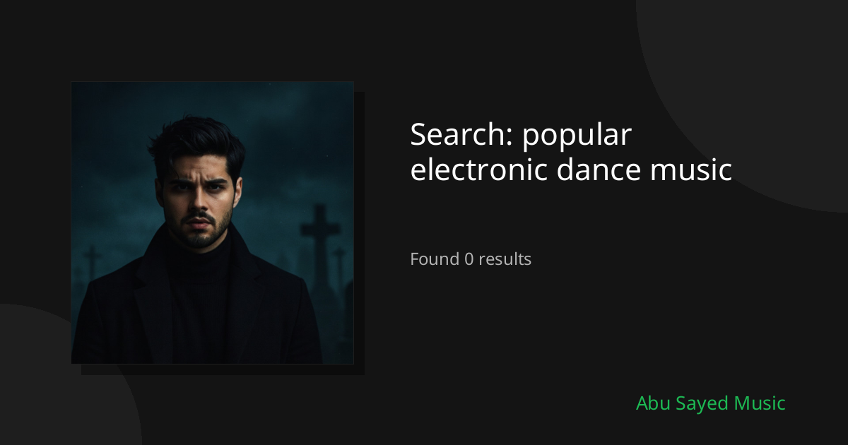 Search Results for popular electronic dance music