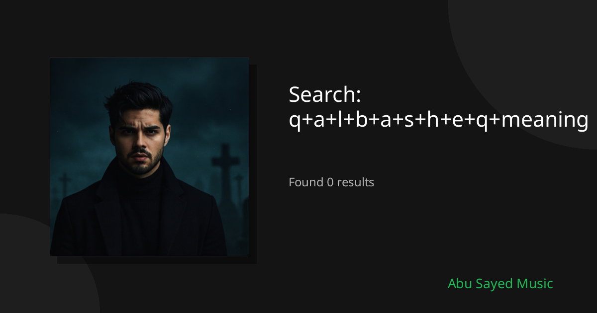 Search Results for q+a+l+b+a+s+h+e+q+meaning