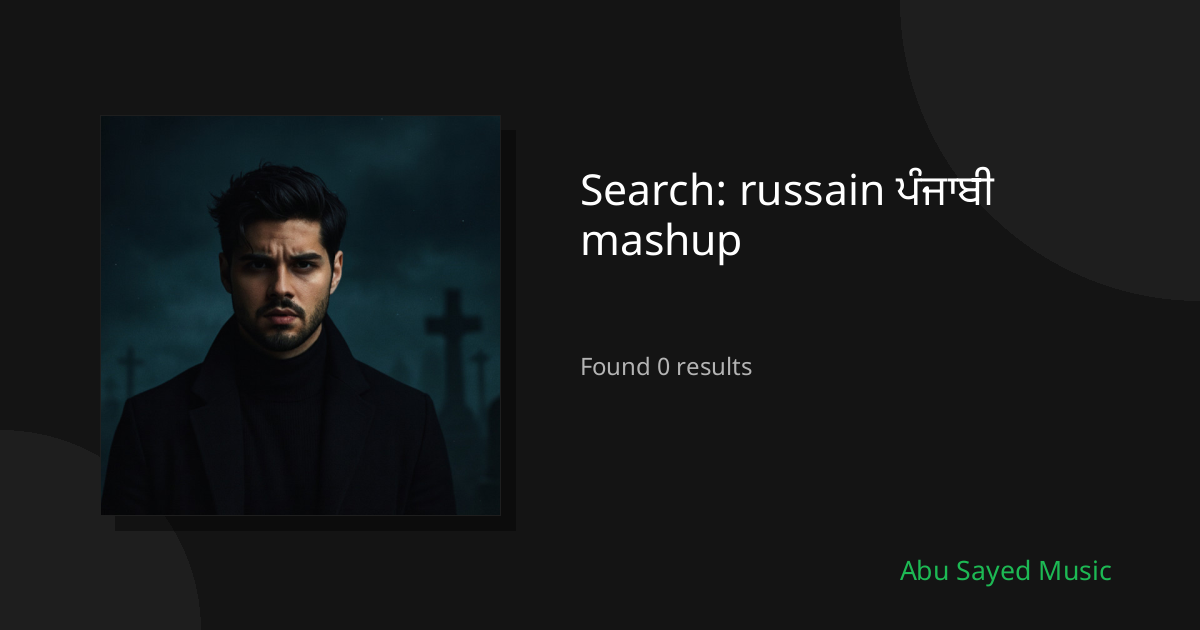 Search Results for russain ਪੰਜਾਬੀ mashup