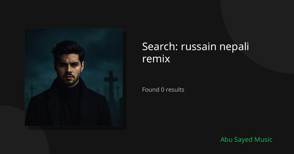 Search Results for russain nepali remix