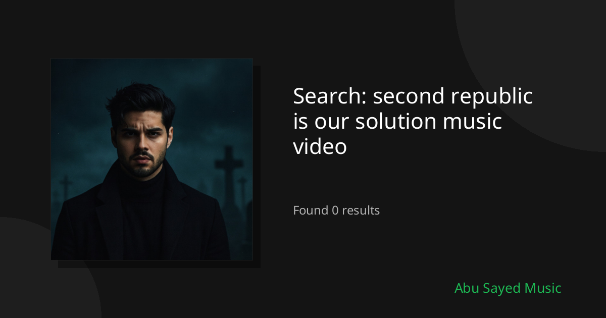Search Results for second republic is our solution music video