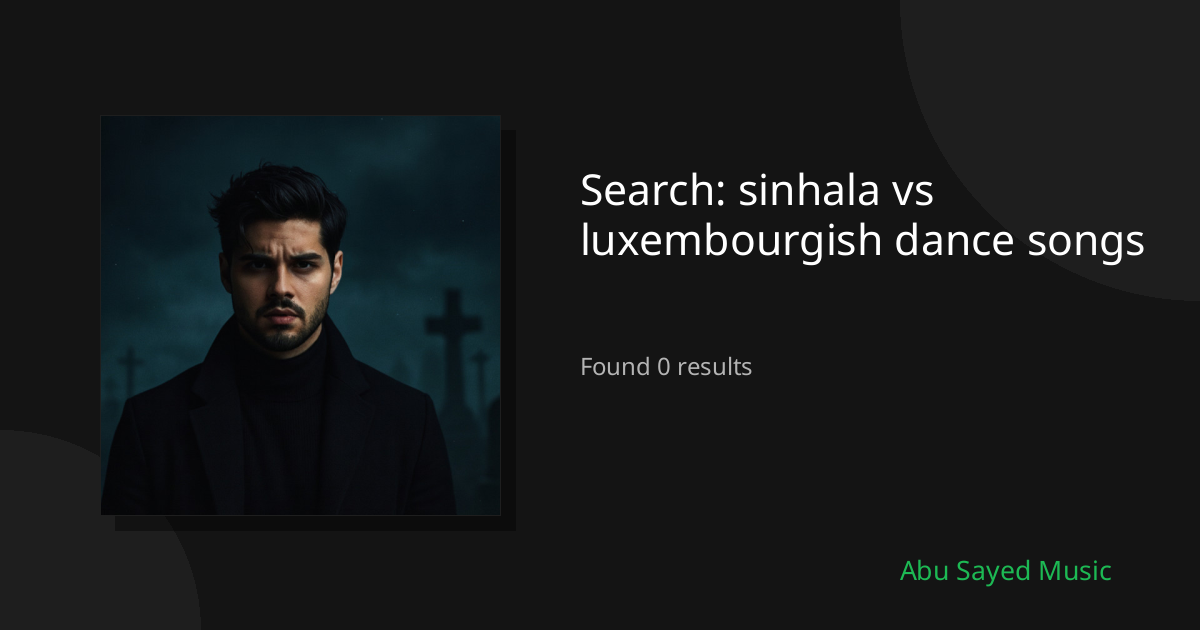 Search Results for sinhala vs luxembourgish dance songs