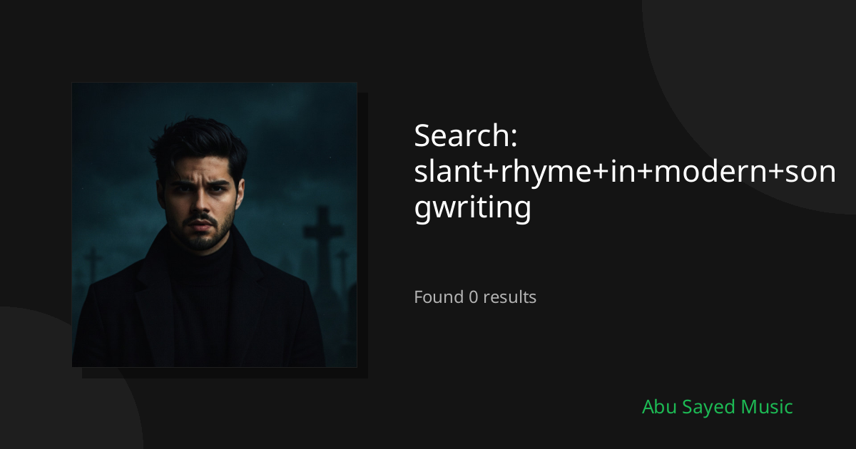 Search Results for slant+rhyme+in+modern+songwriting