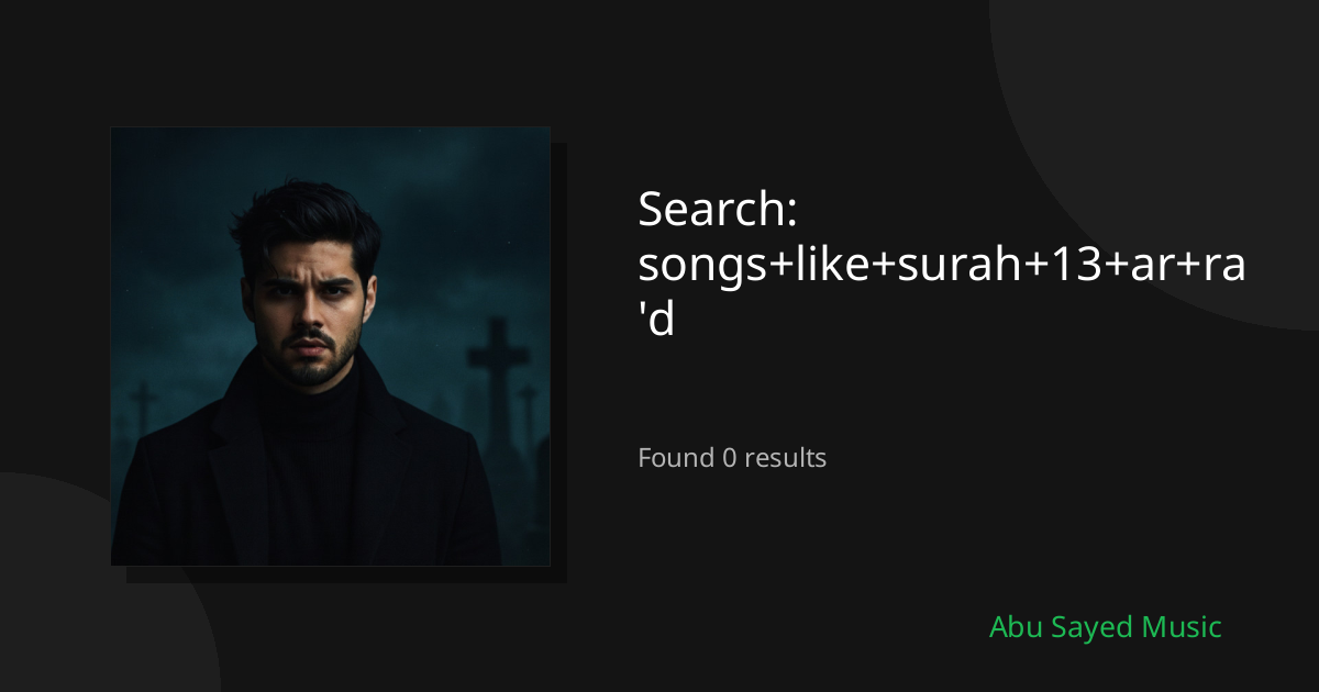 Search Results for songs+like+surah+13+ar+ra'd