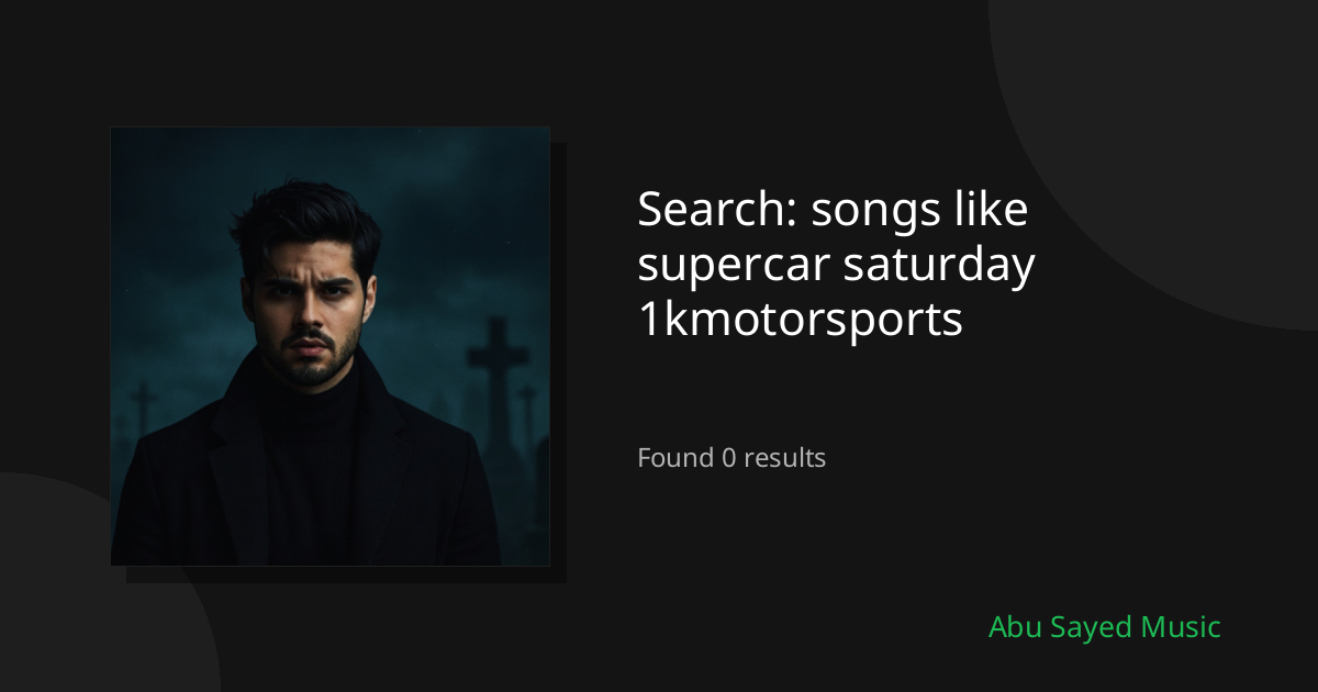 Search Results for songs like supercar saturday 1kmotorsports