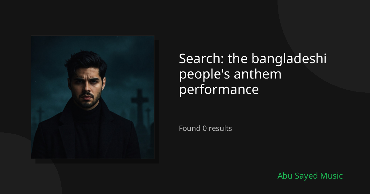 Search Results for the bangladeshi people's anthem performance
