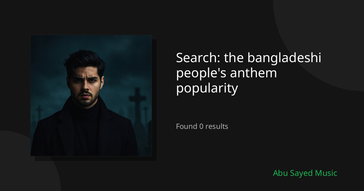 Search Results for the bangladeshi people's anthem popularity
