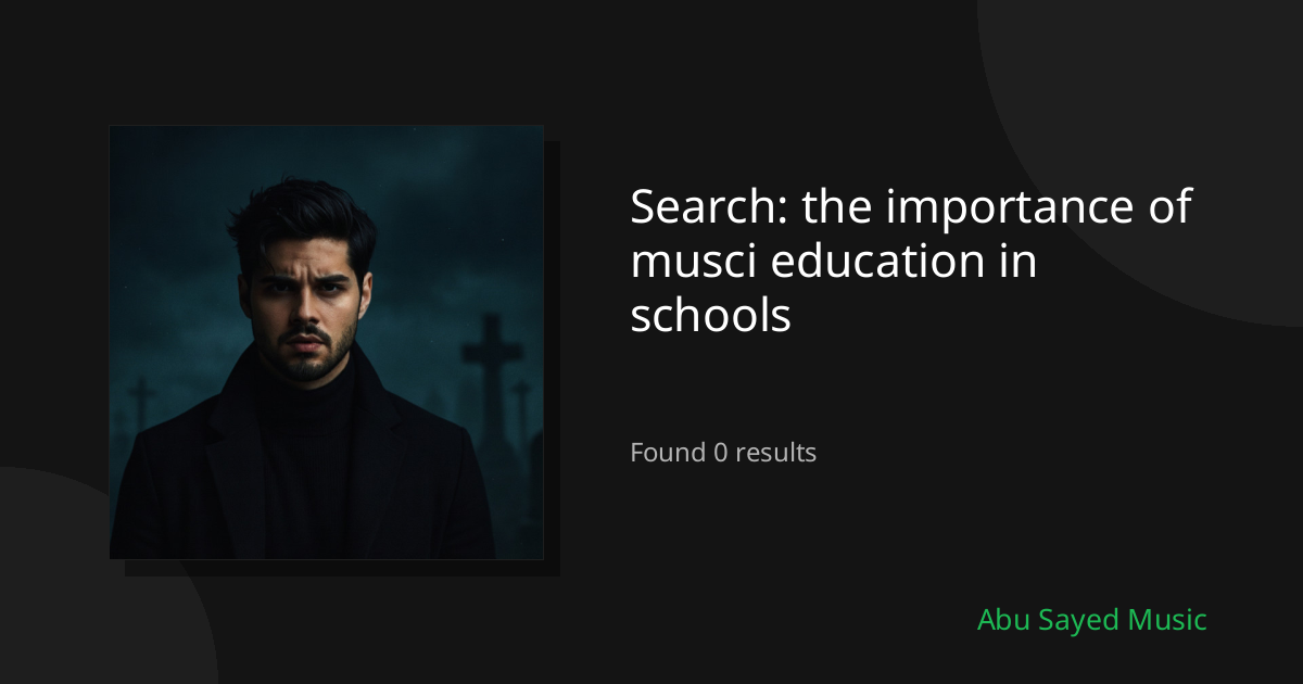 Search Results for the importance of musci education in schools