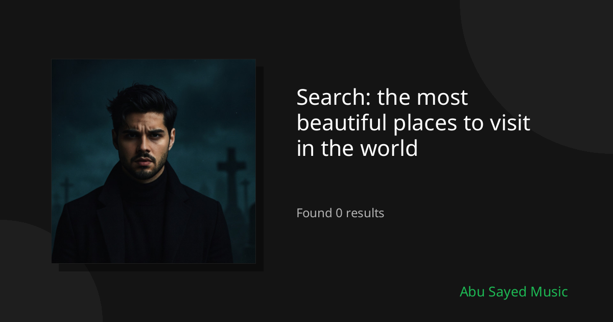Search Results for the most beautiful places to visit in the world
