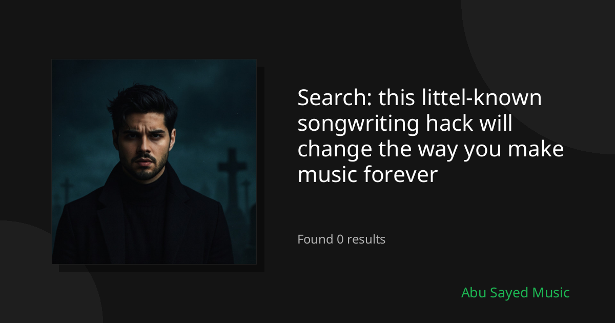 Search Results for this littel-known songwriting hack will change the way you make music forever