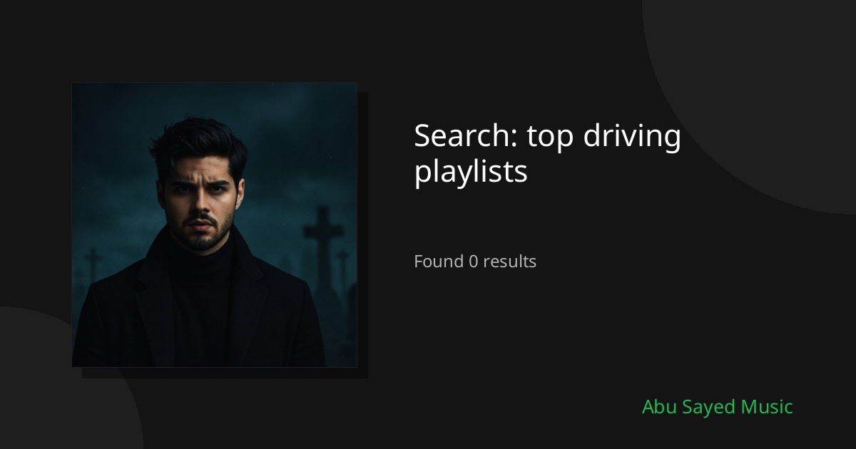 Search Results for top driving playlists