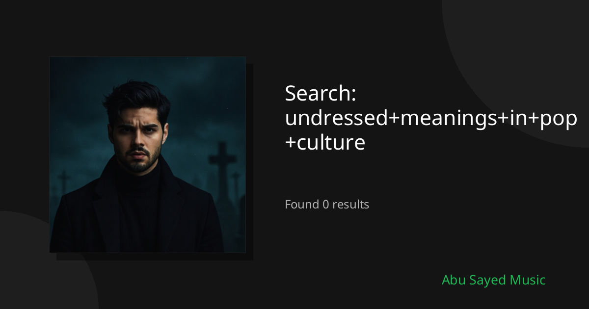Search Results for undressed+meanings+in+pop+culture