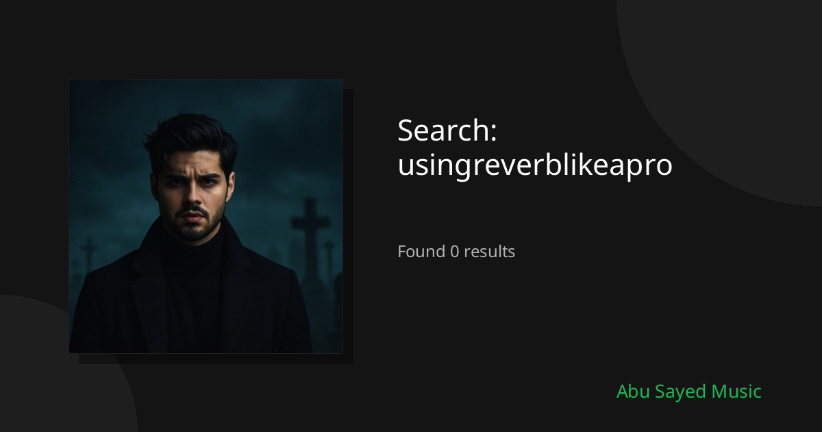 Search Results for usingreverblikeapro