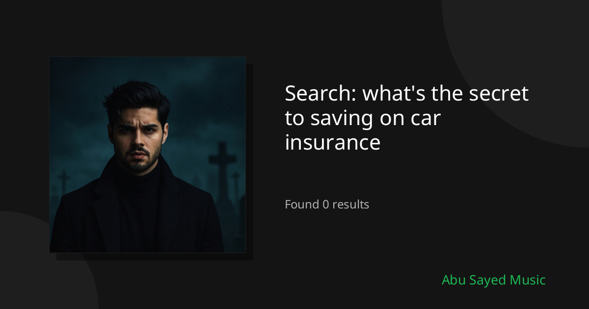Search Results for what's the secret to saving on car insurance