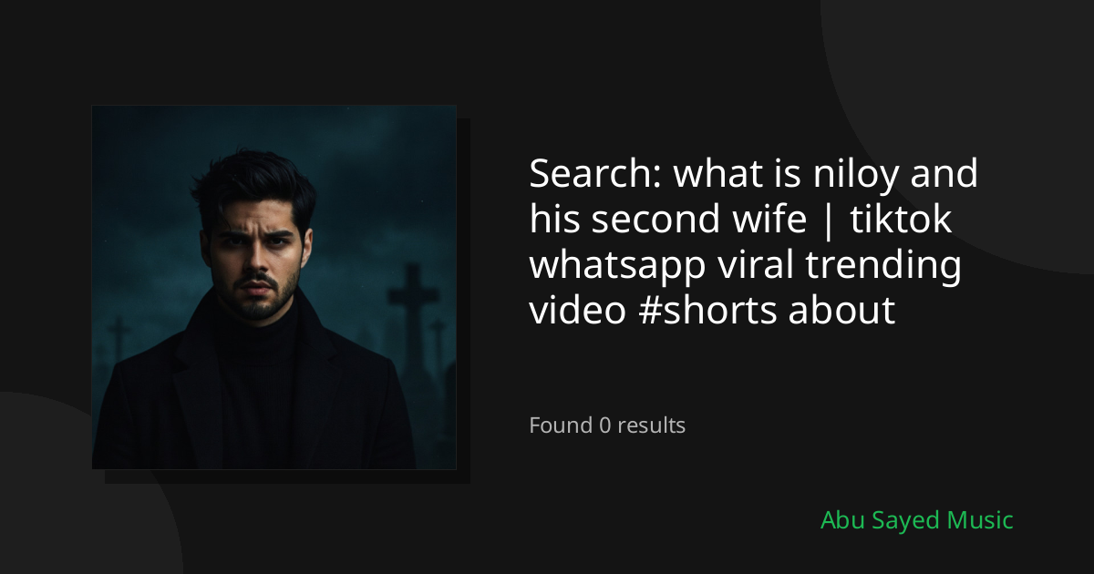 Search Results for what is niloy and his second wife | tiktok whatsapp viral trending video #shorts about