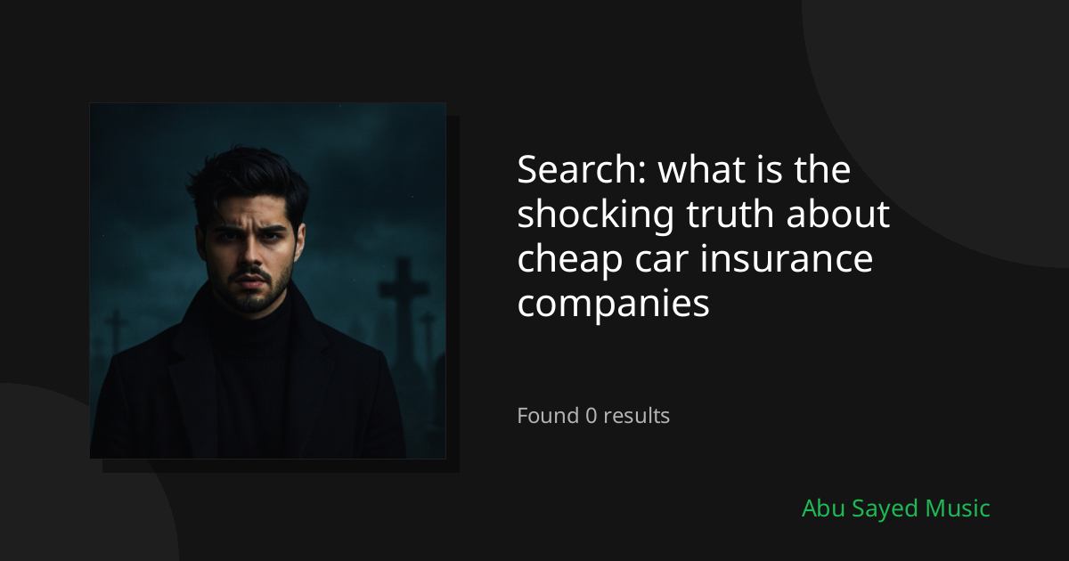 Search Results for what is the shocking truth about cheap car insurance companies