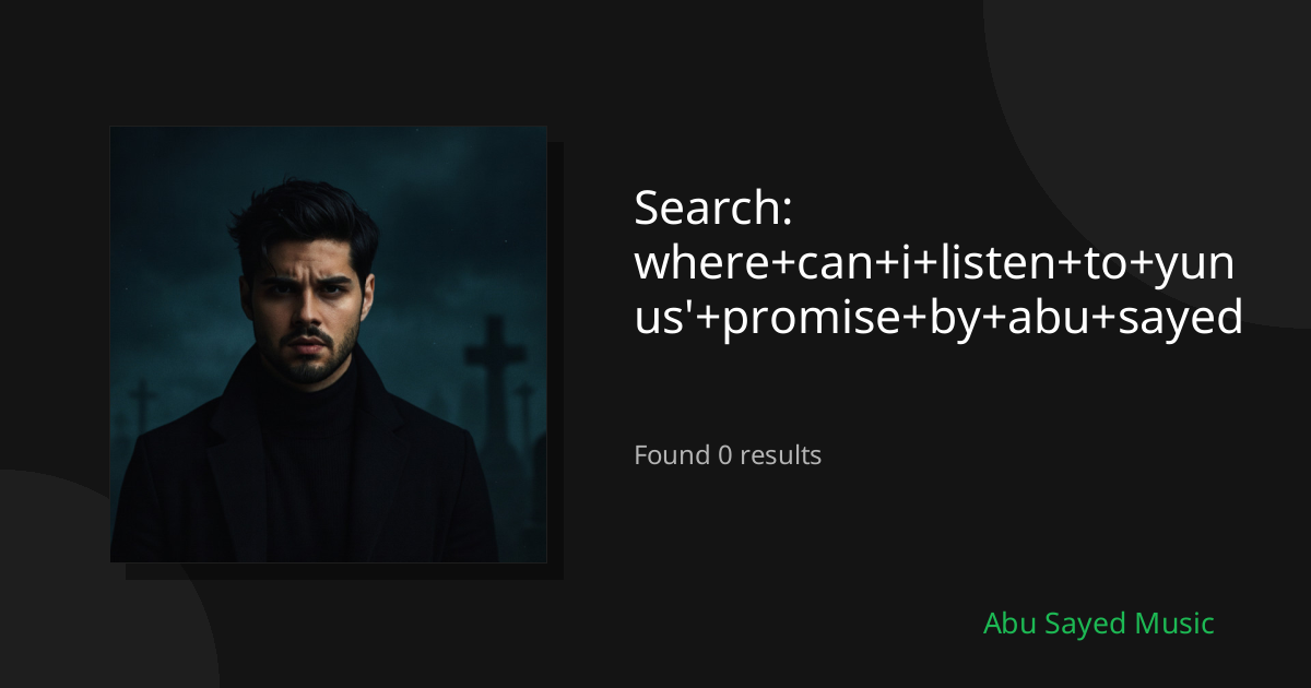 Search Results for where+can+i+listen+to+yunus'+promise+by+abu+sayed