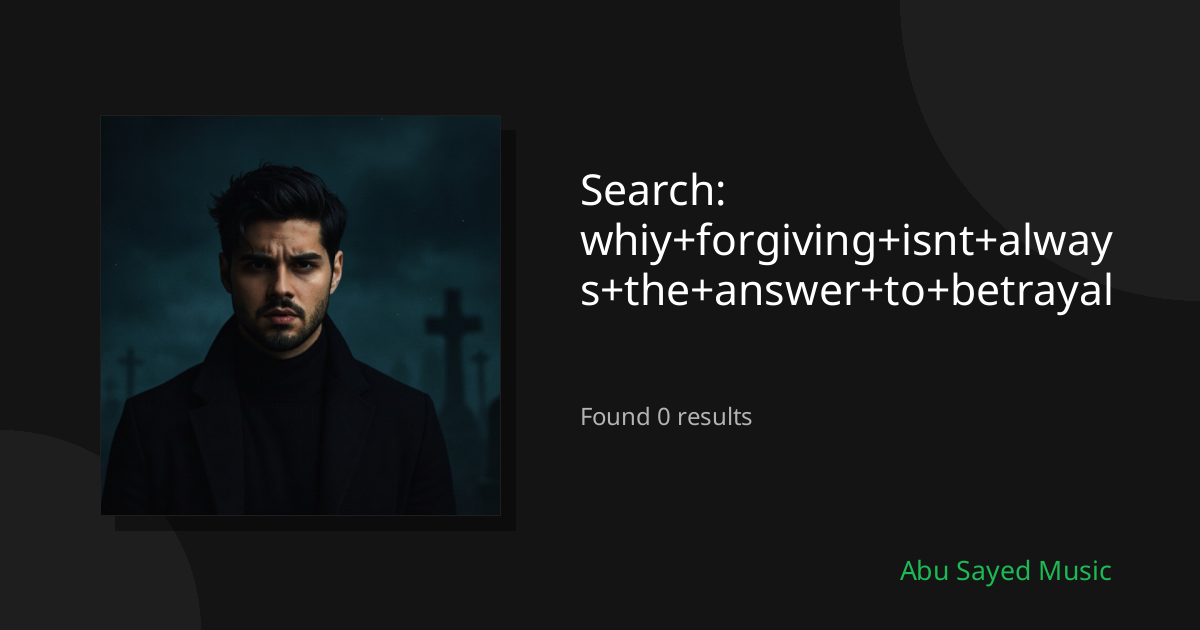 Search Results for whiy+forgiving+isnt+always+the+answer+to+betrayal