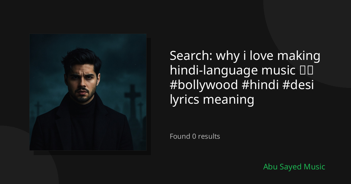 Search Results for why i love making hindi-language music ❤️ #bollywood #hindi #desi lyrics meaning