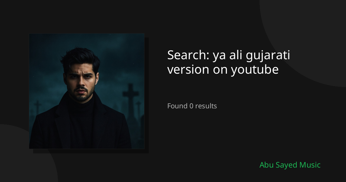 Search Results for ya ali gujarati version on youtube