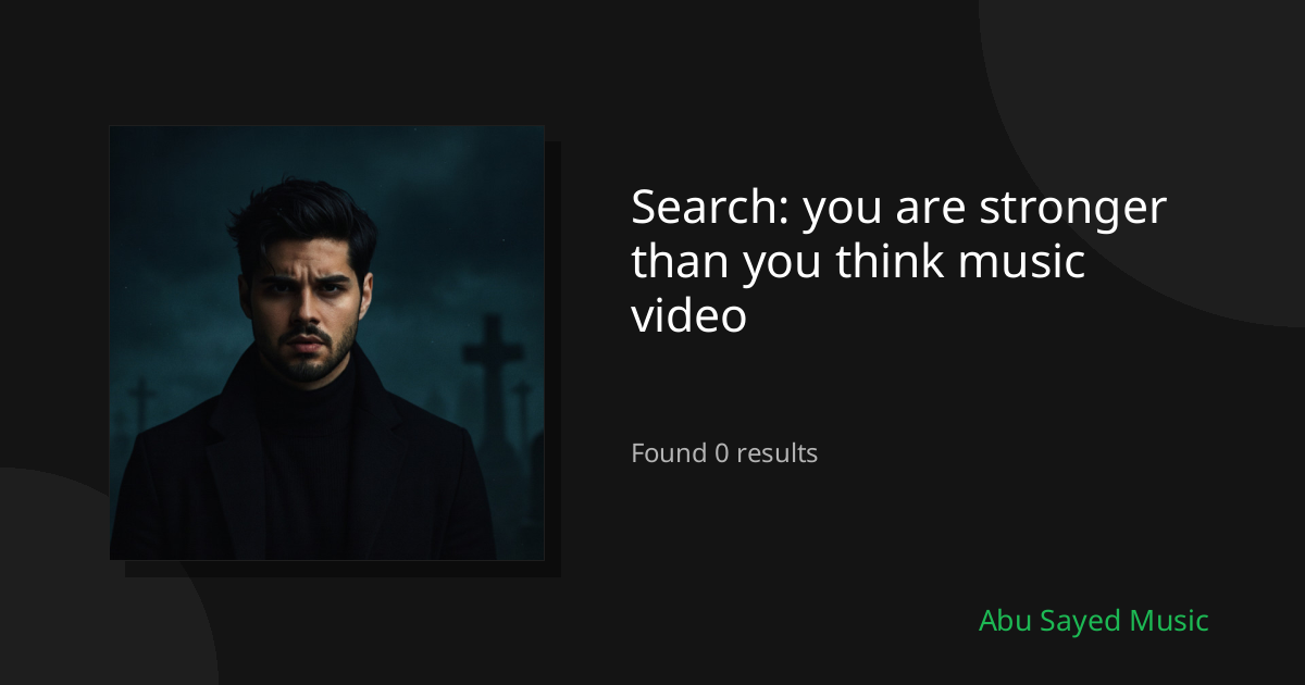 Search Results for you are stronger than you think music video