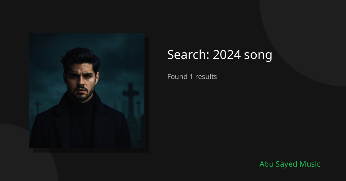 Search Results for 2024 song