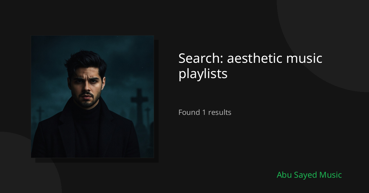 Search Results for aesthetic music playlists