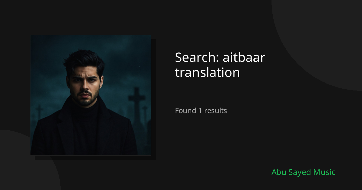 Search Results for aitbaar translation