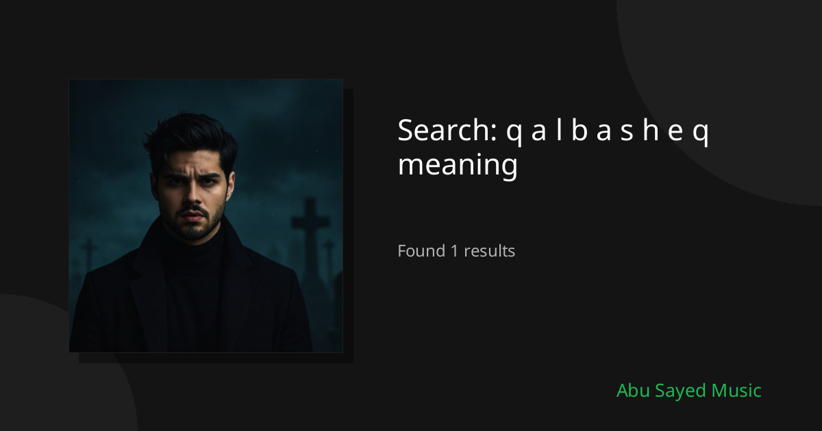 Search Results for q a l b a s h e q meaning