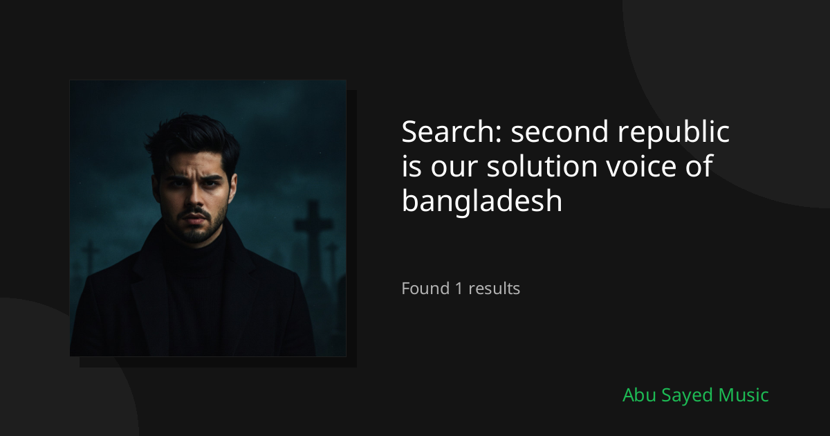 Search Results for second republic is our solution voice of bangladesh