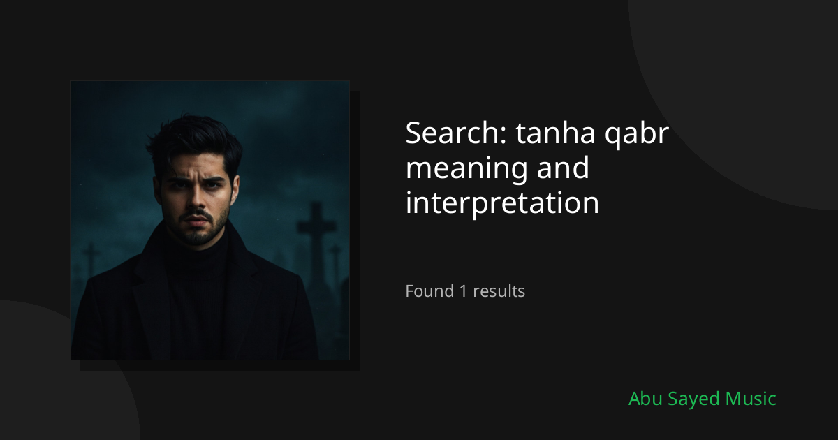 Search Results for tanha qabr meaning and interpretation