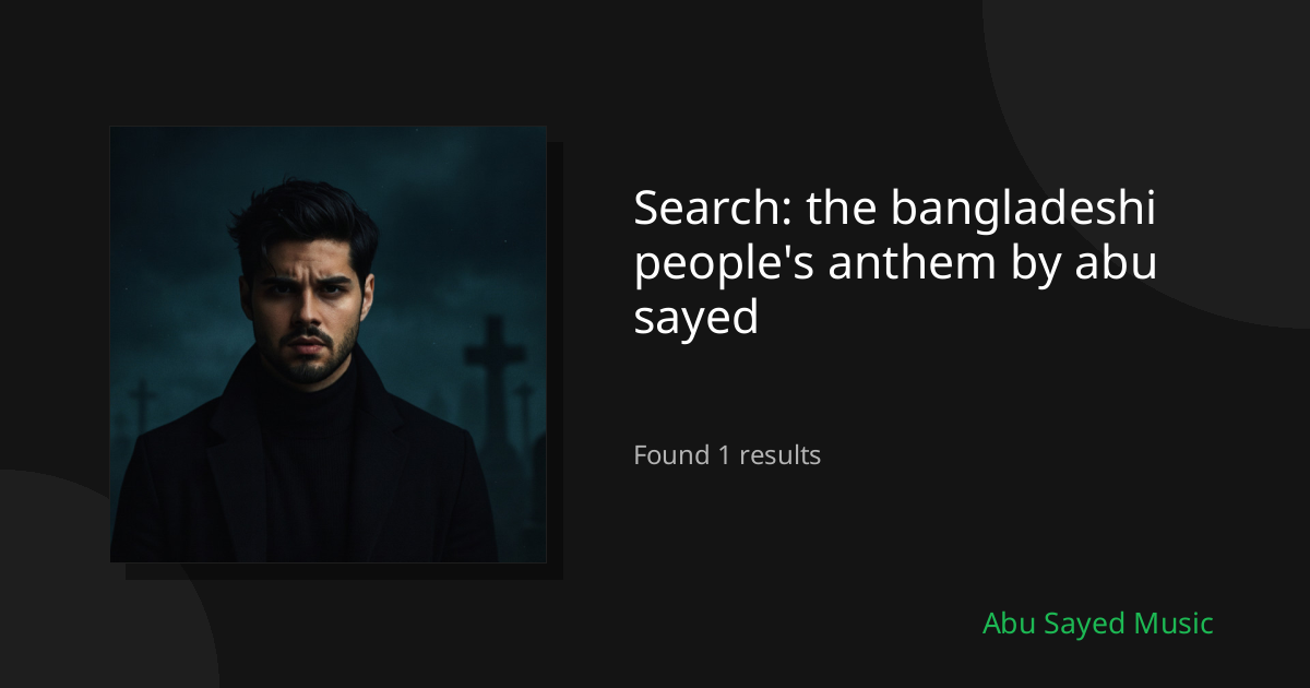 Search Results for the bangladeshi people's anthem by abu sayed