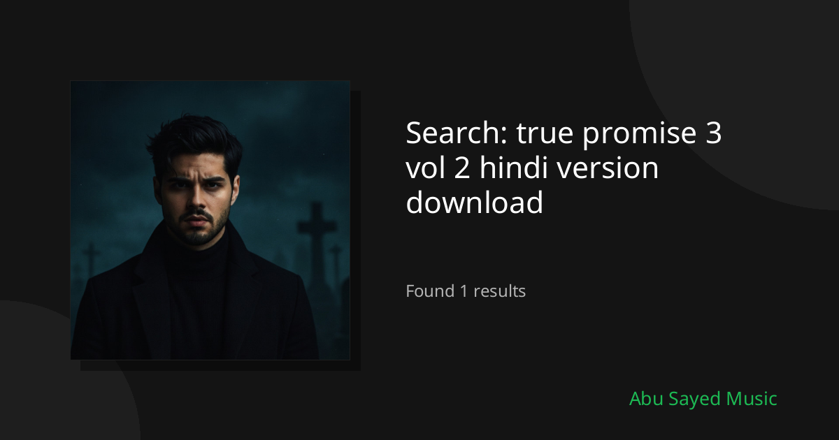 Search Results for true promise 3 vol 2 hindi version download