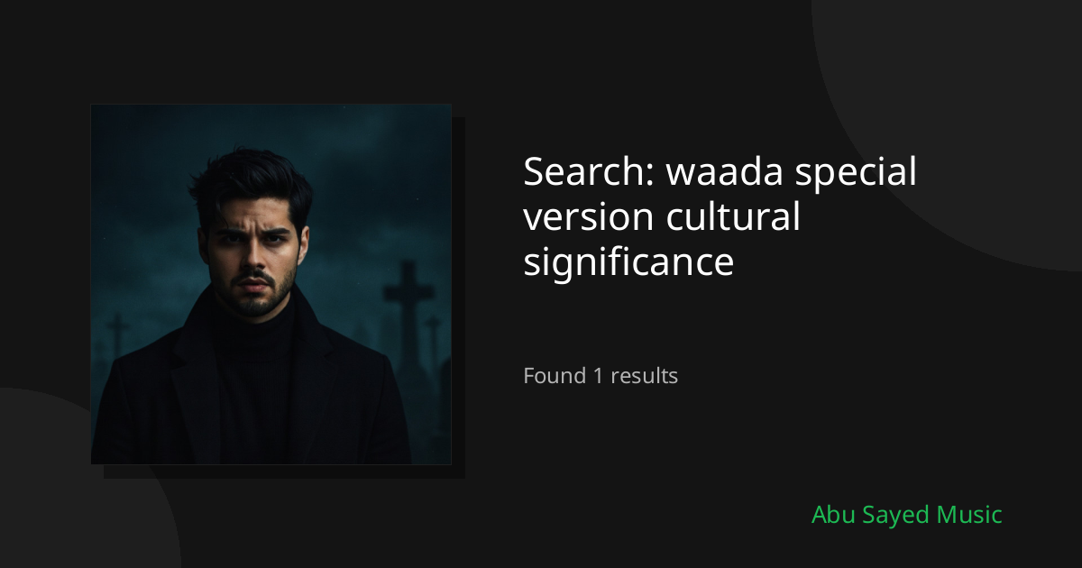 Search Results for waada special version cultural significance