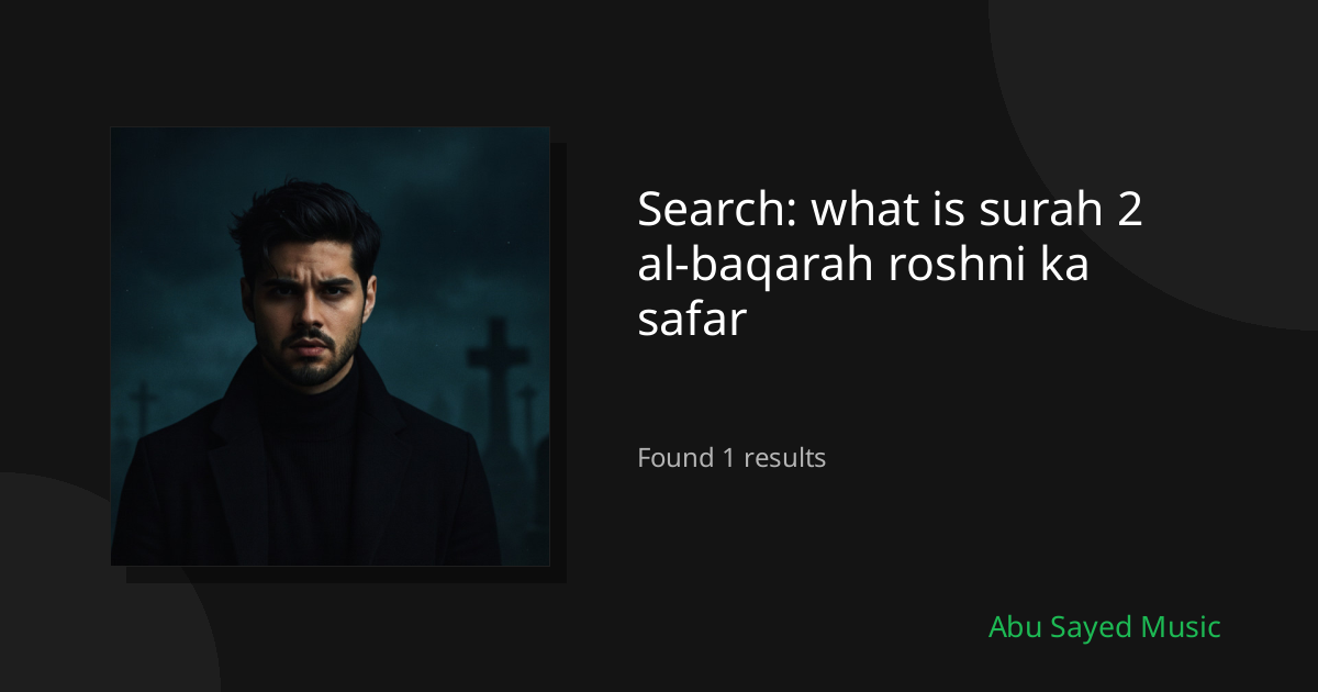 Search Results for what is surah 2 al-baqarah roshni ka safar