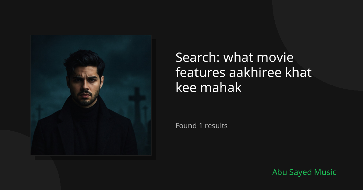 Search Results for what movie features aakhiree khat kee mahak