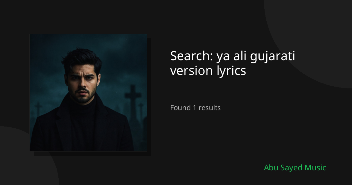 Search Results for ya ali gujarati version lyrics