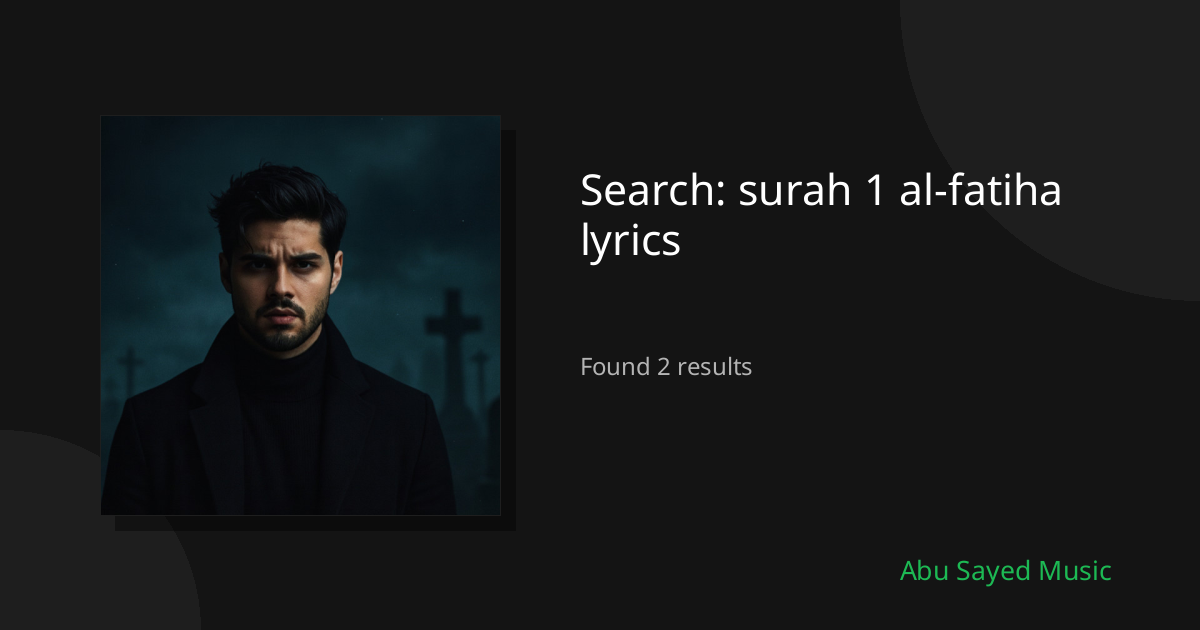 Search Results for surah 1 al-fatiha lyrics