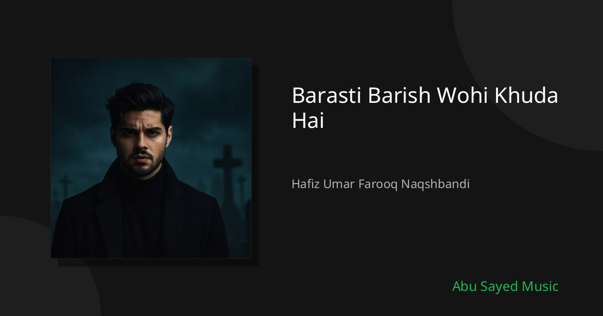 Barasti Barish Wohi Khuda Hai - Cover