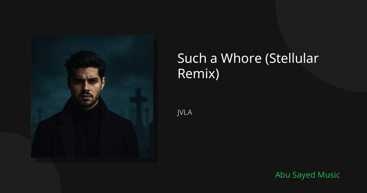 Such a Whore (Stellular Remix) - Cover
