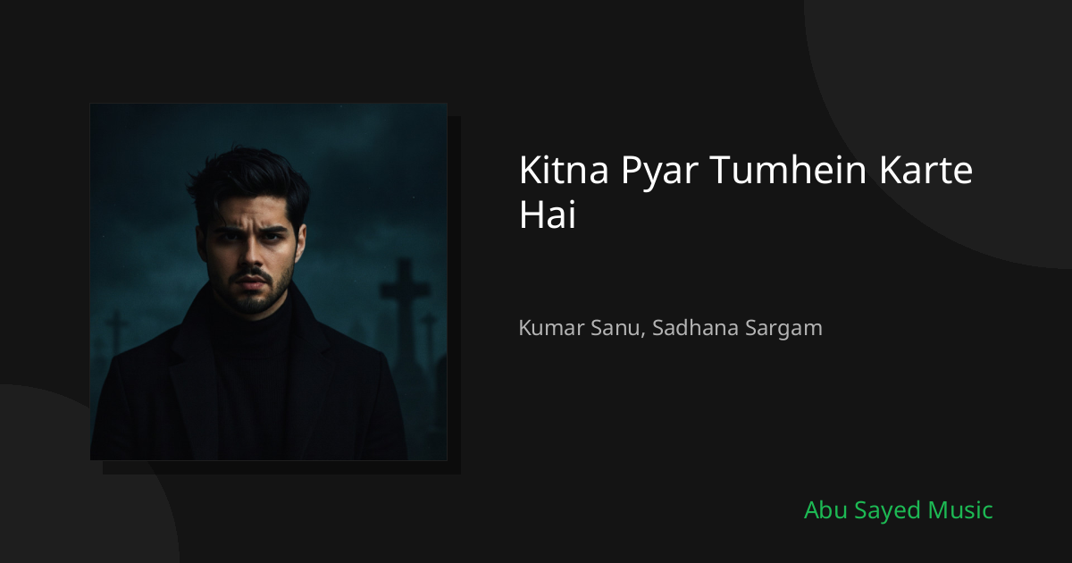 Kitna Pyar Tumhein Karte Hai - Cover