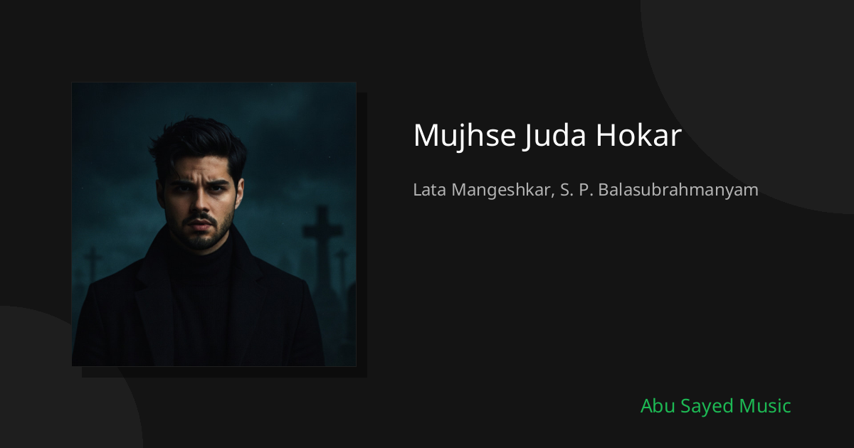 Mujhse Juda Hokar - Cover