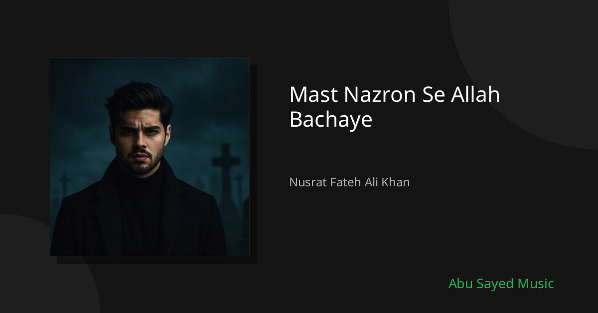 Mast Nazron Se Allah Bachaye - Cover