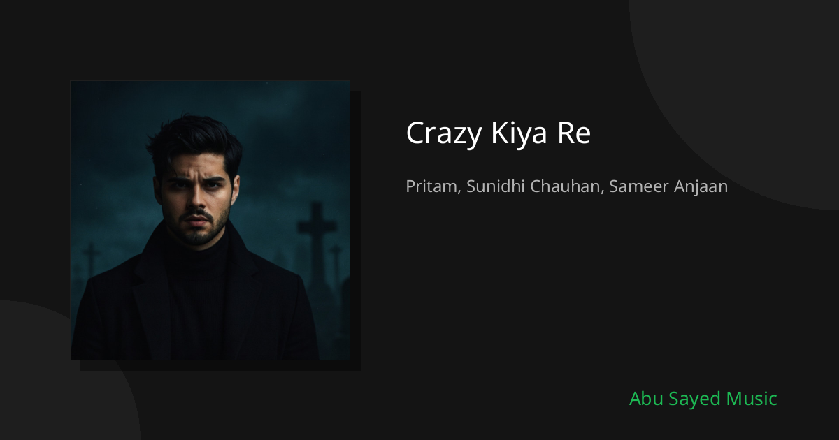 Crazy Kiya Re - Cover