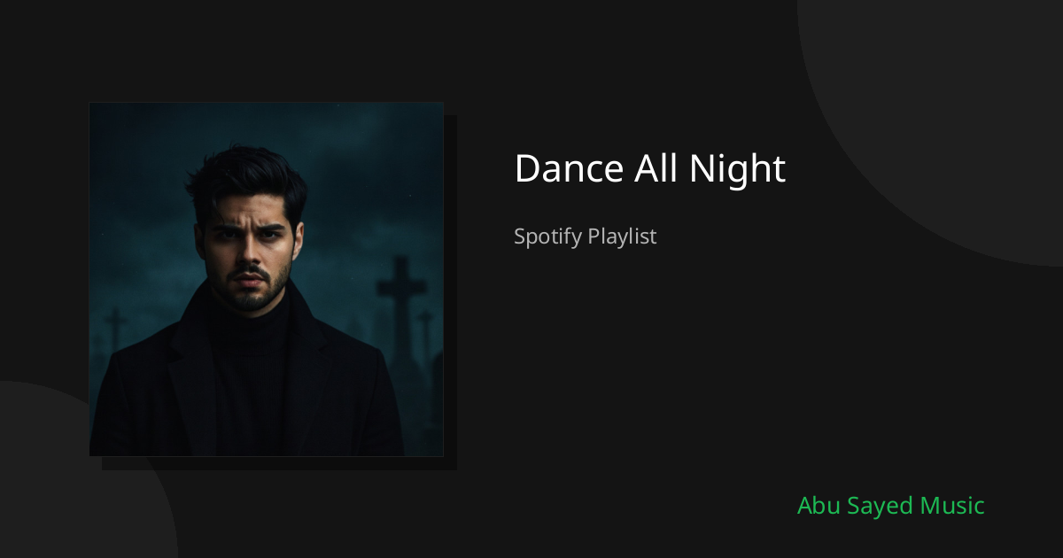 Dance All Night - Playlist Cover