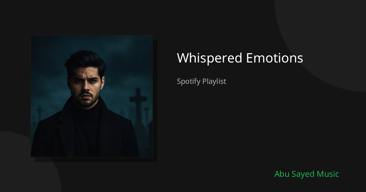 Whispered Emotions - Playlist Cover
